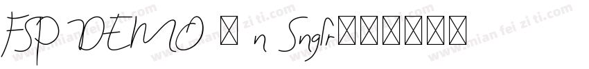 FSP DEMO - n Snglr字体转换